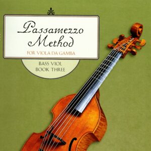 Passamezzo Method for viola da gamba: Bass viol, Book 3